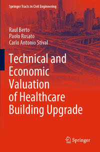 Vorderes Coverbild Technical and Economic Valuation of Healthcare Building Upgrade