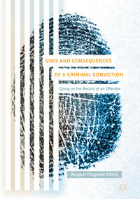 Vorderes Coverbild Uses and Consequences of a Criminal Conviction