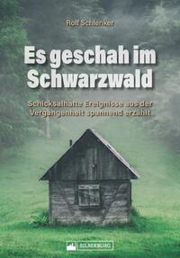 Vorderes Coverbild Es geschah im Schwarzwald