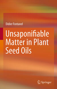 Vorderes Coverbild Unsaponifiable Matter in Plant Seed Oils