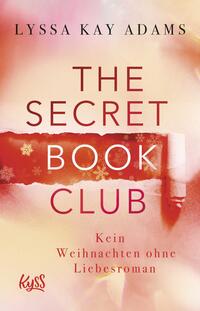 Vorderes Coverbild The Secret Book Club – Kein Weihnachten ohne Liebesroman