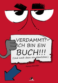 Vorderes Coverbild Verdammt! Ich bin ein Buch!!!