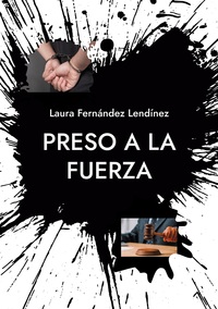 Vorderes Coverbild Preso a la fuerza