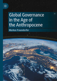 Vorderes Coverbild Global Governance in the Age of the Anthropocene