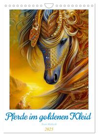 Vorderes Coverbild Pferde im goldenen Kleid (Wandkalender 2025 DIN A4 hoch), CALVENDO Monatskalender