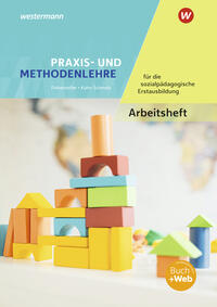 Vorderes Coverbild Praxis- und Methodenlehre für die sozialpädagogische Erstausbildung