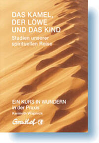 Vorderes Coverbild Das Kamel, der Löwe und das Kind - Stadien unserer spirituellen Reise