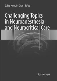 Vorderes Coverbild Challenging Topics in Neuroanesthesia and Neurocritical Care
