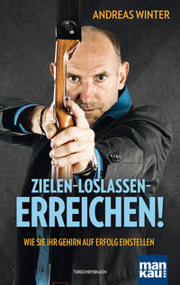 Vorderes Coverbild Zielen - loslassen - erreichen!