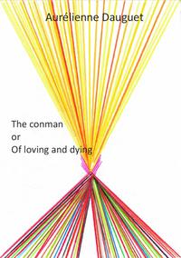 Vorderes Coverbild The conman or Of loving and dying