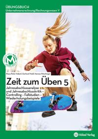 Vorderes Coverbild Rechnungswesen / Übungsbuch Unternehmensrechnung/Rechnungswesen V mit E-Book | Zeit zum Üben 5