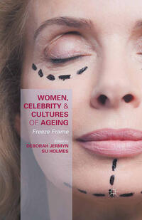 Vorderes Coverbild Women, Celebrity and Cultures of Ageing
