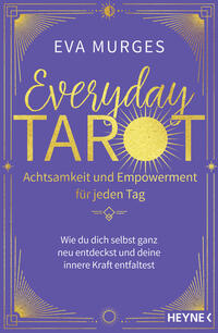 Vorderes Coverbild Everyday Tarot – Achtsamkeit und Empowerment für jeden Tag