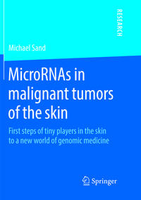 Vorderes Coverbild MicroRNAs in malignant tumors of the skin