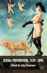 Vorderes Coverbild Sexual Perversions, 1670–1890