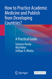Vorderes Coverbild How to Practice Academic Medicine and Publish from Developing Countries?