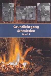 Vorderes Coverbild Grundlehrgang Schmieden Band 1 und 2