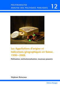 Vorderes Coverbild Les Appellations d’origine et Indications géographiques en Suisse, 1990 – 2006