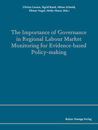 Vorderes Coverbild The Importance of Governance in Regional Labour Market Monitoring for Evidence-based Policy-Making