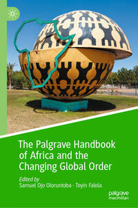 Vorderes Coverbild The Palgrave Handbook of Africa and the Changing Global Order