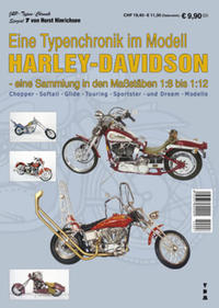 Vorderes Coverbild Eine Typenchronik im Modell Harley-Davidson - eine Sammlung in den Maßstäben 1:8 bis 1:12