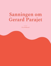 Vorderes Coverbild Sanningen om Gerard Parajet