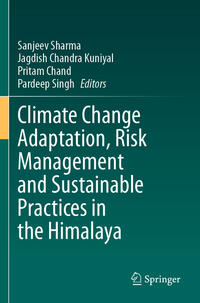 Vorderes Coverbild Climate Change Adaptation, Risk Management and Sustainable Practices in the Himalaya