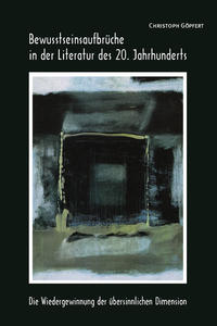 Vorderes Coverbild Bewusstseinsaufbrüche in der Literatur des 20. Jahrhunderts
