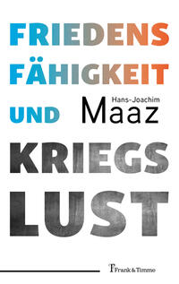Vorderes Coverbild Friedensfähigkeit und Kriegslust