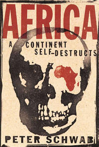 Vorderes Coverbild Africa: A Continent Self-Destructs