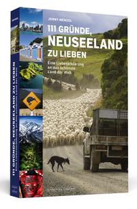 Vorderes Coverbild 111 Gründe, Neuseeland zu lieben