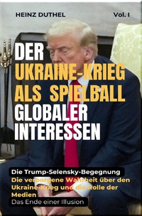 Vorderes Coverbild Der Ukraine Krieg - Krieg als Spielball Globaler Interessen
