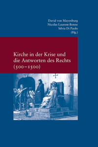 Vorderes Coverbild Kirche in der Krise und die Antworten des Rechts (500-1500)