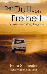 Vorderes Coverbild Der Duft von Freiheit ... und wie mein Weg begann