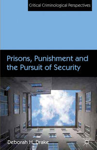 Vorderes Coverbild Prisons, Punishment and the Pursuit of Security