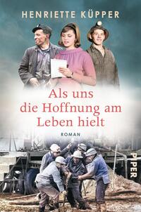 Vorderes Coverbild Als uns die Hoffnung am Leben hielt