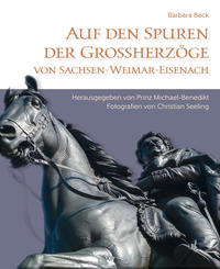 Vorderes Coverbild Auf den Spuren der Grossherzöge von Sachsen-Weimar-Eisenach