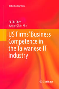 Vorderes Coverbild US Firms’ Business Competence in the Taiwanese IT Industry