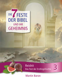 Vorderes Coverbild Die 7 Feste der Bibel und ihr Geheimnis