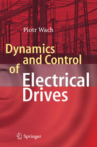 Vorderes Coverbild Dynamics and Control of Electrical Drives