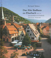 Vorderes Coverbild Das Alte Badhaus zu Eberbach
