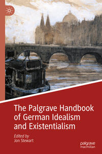 Vorderes Coverbild The Palgrave Handbook of German Idealism and Existentialism