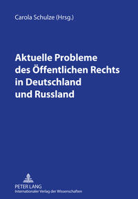 Vorderes Coverbild Aktuelle Probleme des Öffentlichen Rechts in Deutschland und Russland