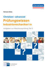 Vorderes Coverbild Christiani - advanced Prüfungswissen Industriemechaniker/-in