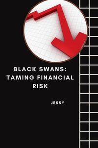Vorderes Coverbild Black Swans: Taming Financial Risk