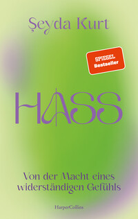 Vorderes Coverbild Hass. Von der Macht eines widerständigen Gefühls