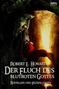Vorderes Coverbild Der Fluch des blutroten Gottes