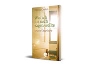 Vorderes Coverbild Was ich dir noch sagen wollte