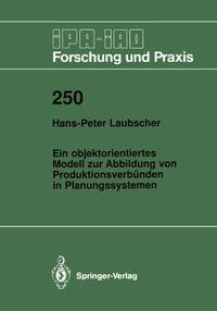 Vorderes Coverbild Ein objektorientiertes Modell zur Abbildung von Produktionsverbünden in Planungssystemen