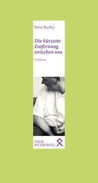 Vorderes Coverbild Die kürzeste Entfernung zwischen uns